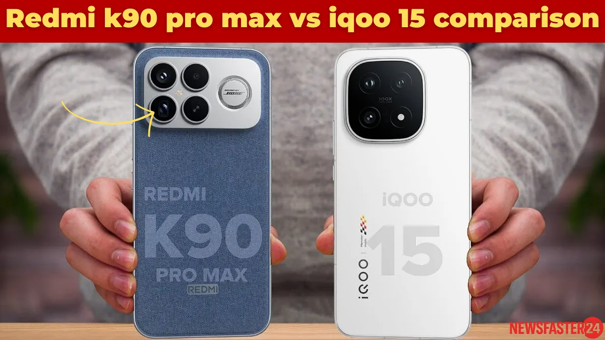 Redmi k90 pro max vs iqoo 15: Specs, Price, Review और Camera Comparison