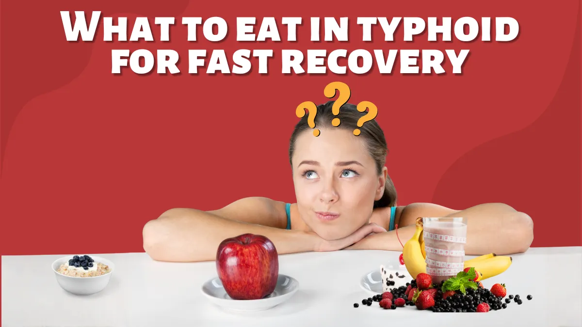 What to eat in typhoid for fast recovery
